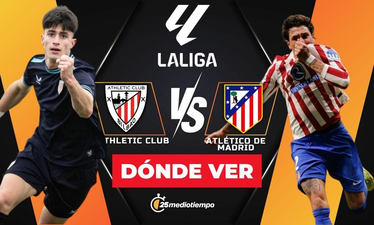 Athletic Club vs. Atlético de Madrid: Horario y Dónde Ver EN VIVO LaLiga 2025 Hoy