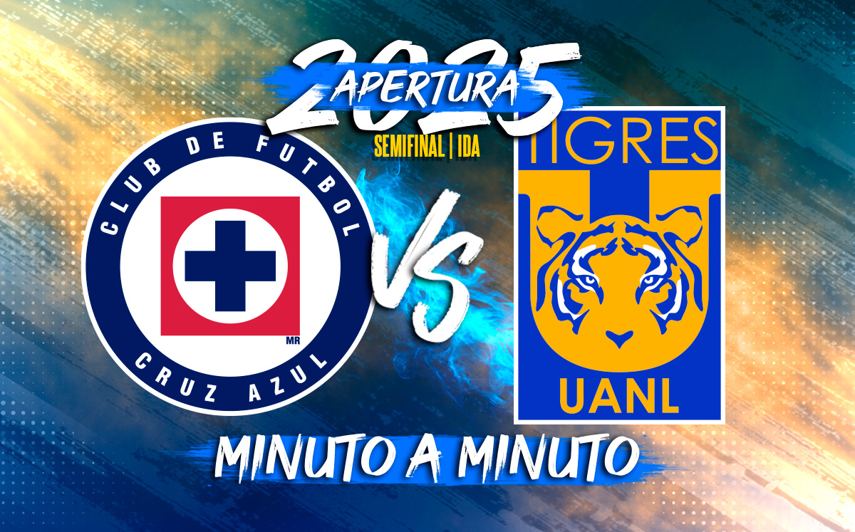 Cruz Azul vs Tigres: Semifinal de ida del Apertura 2025 de la Liga MX EN VIVO